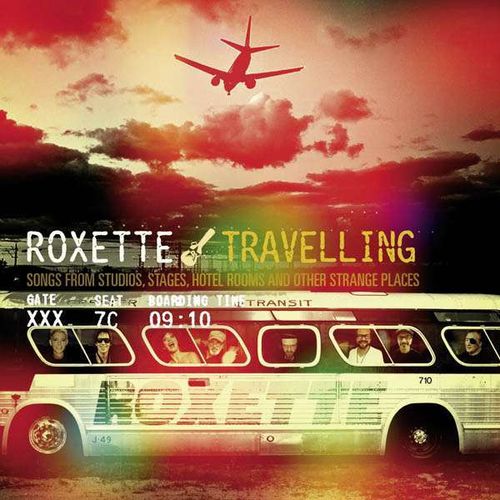 Roxette . Travelling