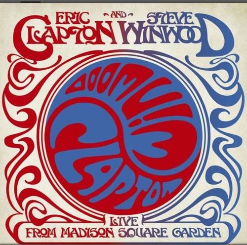 Clapton, Eric and Steve Winwood - Live at Madison Square Garden