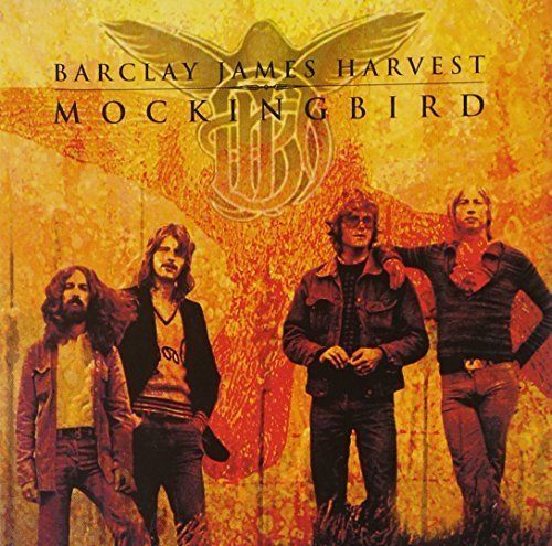 Barclay James Harvest (BJH) - Mocking Bird