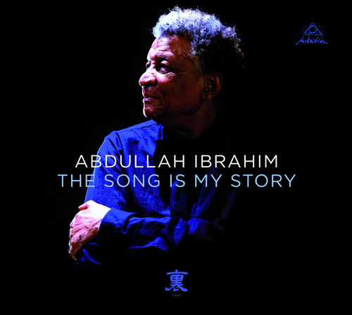 Ibrahim, Abdullah - The Song is my Story