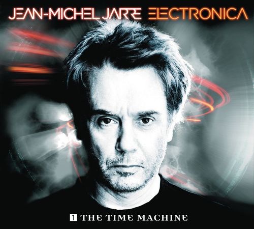 Jarre, Jean Michel - Electronia 1 - The Time Machine
