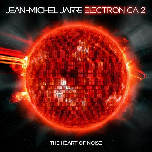 Jarre, Jean Michel - Electronia 2 - The Heart of Noise