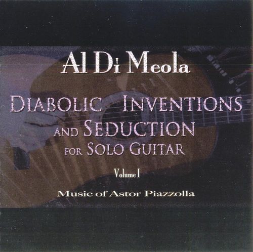 Meola, Al di - Diabolic Inventions And Seduction For Guitar, Vol. 1